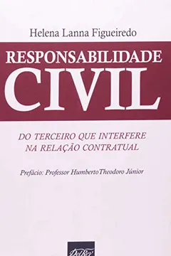 Livro Responsabilidade Civil. Do Terceiro que Interfere na Relação Contratual - Resumo, Resenha, PDF, etc.