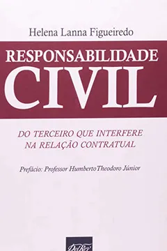 Capa do livro Responsabilidade Civil. Do Terceiro que Interfere na Relação Contratual