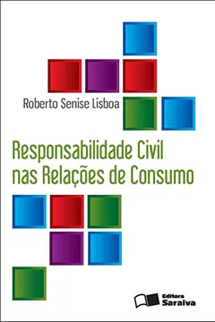 Livro Responsabilidade Civil nas Relações de Consumo - Resumo, Resenha, PDF, etc.