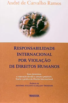 Livro Responsabilidade Internacional por Violação de Direitos Humanos - Resumo, Resenha, PDF, etc.