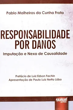 Livro Responsabilidade por Danos. Imputação e Nexo de Causalidade - Resumo, Resenha, PDF, etc.
