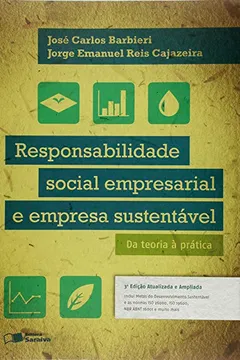 Livro Responsabilidade Social Empresarial e Empresa Sustentável. Da Teoria à Prática - Resumo, Resenha, PDF, etc.