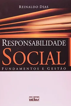 Livro Responsabilidade Social. Fundamentos e Gestão - Resumo, Resenha, PDF, etc.