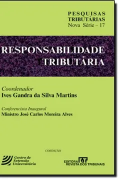 Livro Responsabilidade Tributária. Pesquisas Tributárias - Volume 17. Nova Série - Resumo, Resenha, PDF, etc.