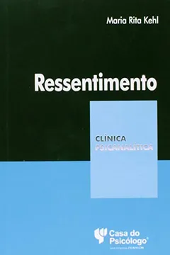 Capa do livro Ressentimento - Coleção Clinica Psicanalitica  - Volume 28