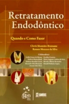 Livro Retratamento Endodôntico. Quando E Como Fazer - Resumo, Resenha, PDF, etc.