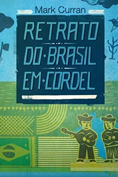 Livro Retrato Do Brasil Em Cordel - Resumo, Resenha, PDF, etc.