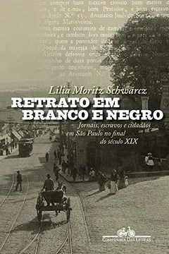 Livro Retrato em branco e negro - Resumo, Resenha, PDF, etc.