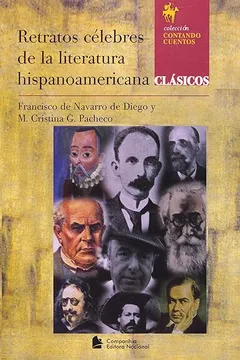 Livro Retratos Célebres de la Literatura Hispanoamericana - Coleção Contando Cuentos - Resumo, Resenha, PDF, etc.