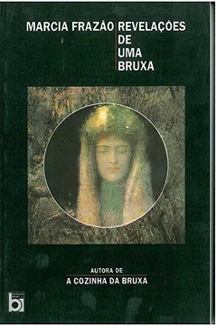 Livro Revelacoes De Uma Bruxa - Resumo, Resenha, PDF, etc.