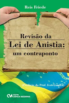 Livro Revisão da Lei de Anistia. Um Contraponto - Resumo, Resenha, PDF, etc.