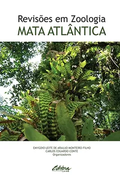 Livro Revisões em zoologia: Mata Atlântica - Resumo, Resenha, PDF, etc.