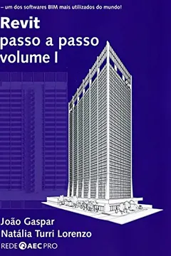 Livro Revit Passo a Passo - Volume I - Resumo, Resenha, PDF, etc.
