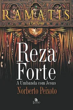 Livro Reza Forte. A Umbanda com Jesus - Resumo, Resenha, PDF, etc.