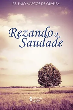 Livro Rezando a Saudade - Resumo, Resenha, PDF, etc.