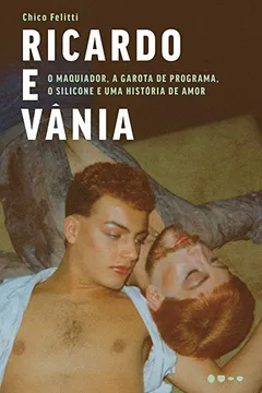 Livro Ricardo e Vânia - Resumo, Resenha, PDF, etc.