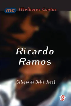 Livro Ricardo Ramos - Coleção Melhores Contos - Resumo, Resenha, PDF, etc.