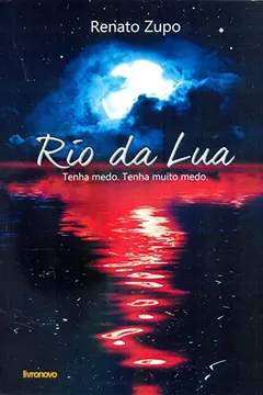 Livro Rio da Lua - Resumo, Resenha, PDF, etc.