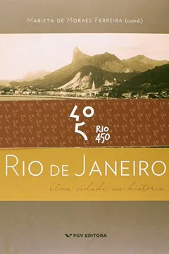 Livro Rio de Janeiro. Uma Cidade na História - Resumo, Resenha, PDF, etc.