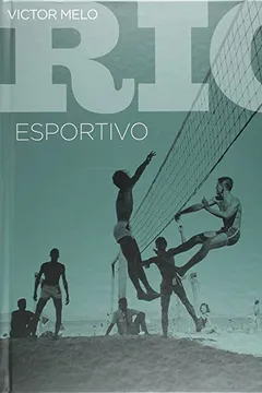 Livro Rio Esportivo - Resumo, Resenha, PDF, etc.