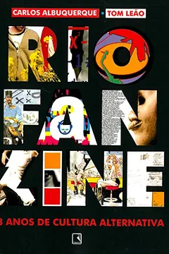 Livro Rio Fanzine. 18 Anos De Cultura Alternativa - Resumo, Resenha, PDF, etc.