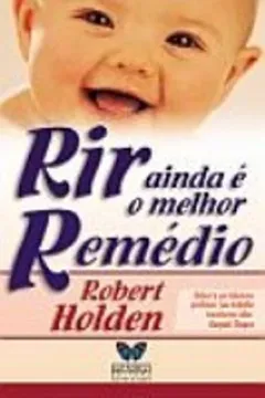 Livro Rir Ainda E O Melhor Remedio - Resumo, Resenha, PDF, etc.
