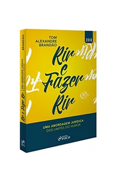 Livro Rir e Fazer Rir. Uma Abordagem Jurídica dos Limites do Humor - Resumo, Resenha, PDF, etc.