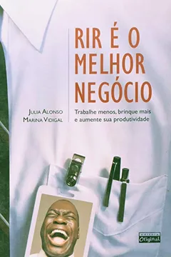 Livro Rir e o Melhor Negocio - Resumo, Resenha, PDF, etc.