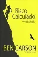 Capa do livro Risco Calculado. Aprenda a Decidir com Ousadia