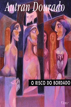 Livro Risco Do Bordado, O - Resumo, Resenha, PDF, etc.