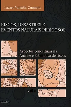 Livro Riscos, desastres e eventos naturais perigosos - Volume 1 - Resumo, Resenha, PDF, etc.