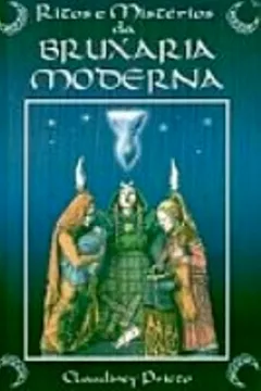 Livro Ritos E Misterios Da Bruxaria Moderna - Resumo, Resenha, PDF, etc.