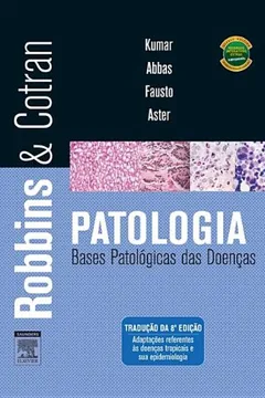 Capa do livro Robbins & Cotran Patologia - Bases Patologicas Das Doencas