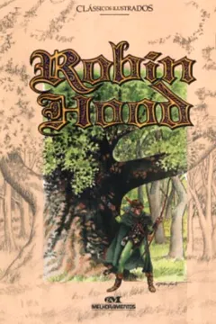 Livro Robin Hood - Coleção Clássicos Ilustrados - Resumo, Resenha, PDF, etc.