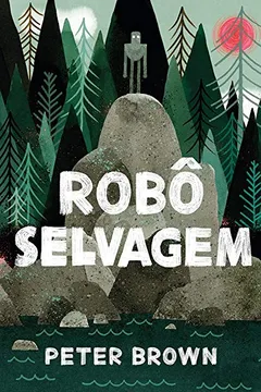 Livro Robô Selvagem - Resumo, Resenha, PDF, etc.