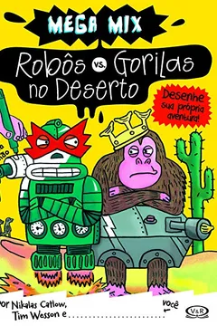 Livro Robos Vs. Gorilas No Deserto - Resumo, Resenha, PDF, etc.