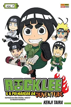 Livro Rock Lee e a Primavera da Juventude - Volume 1 - Resumo, Resenha, PDF, etc.