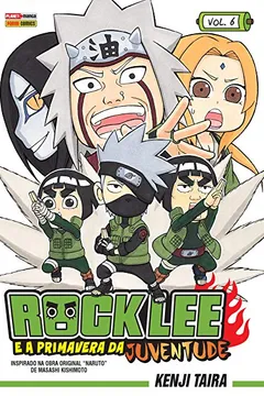 Livro Rock Lee e a Primavera da Juventude  - Volume  6 - Resumo, Resenha, PDF, etc.