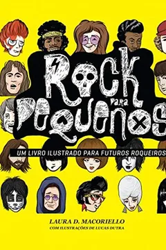 Livro Rock Para Pequenos - Volume 1 - Resumo, Resenha, PDF, etc.