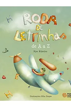 Livro Roda de Letrinhas de A a Z - Resumo, Resenha, PDF, etc.