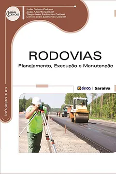 Livro Rodovias. Planejamento, Execução e Manutenção - Resumo, Resenha, PDF, etc.
