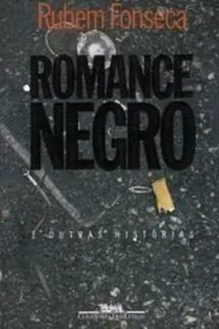 Livro Romance Negro E Outras Histórias - Resumo, Resenha, PDF, etc.