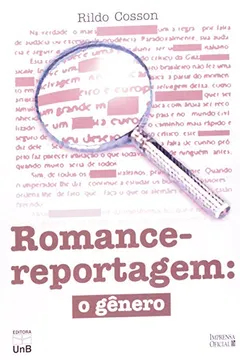 Livro Romance-Reportagem. O Gênero - Resumo, Resenha, PDF, etc.