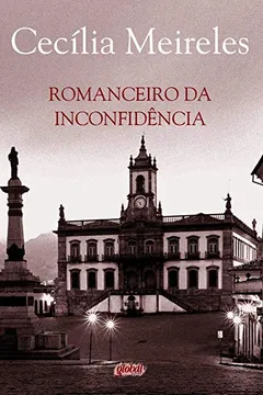 Livro Romanceiro da Inconfidência - Resumo, Resenha, PDF, etc.