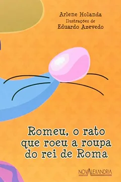 Livro Romeu, o rato que roeu a roupa do rei de Roma - Resumo, Resenha, PDF, etc.