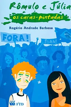 Livro Romulo e Julia. Os Caras- Pintadas - Resumo, Resenha, PDF, etc.