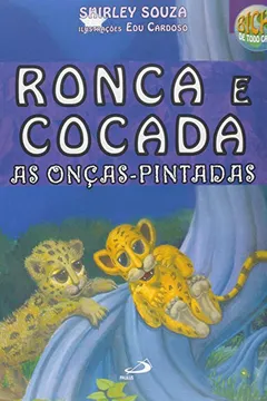 Livro Ronca e Cocada. As Onças Pintadas - Resumo, Resenha, PDF, etc.