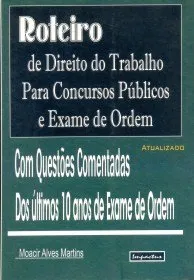 Livro Roteiro de Direito do Trabalho Para Concursos Públicos e Exame de Ordem - Resumo, Resenha, PDF, etc.