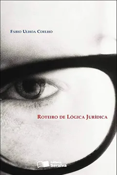 Livro Roteiro de Lógica Jurídica - Resumo, Resenha, PDF, etc.