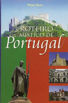 Capa do livro Roteiro Mistico De Portugal